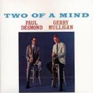 Paul Desmond, Two Of A Mind [180 Gram Vinyl] (LP)