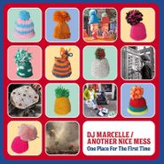 DJ Marcelle / Another Nice Mess, One Place For The First Time (LP)