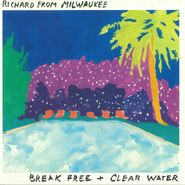 Richard From Milwaukee, Break Free (12")