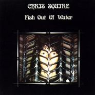 Chris Squire, Fish Out Of Water [Expanded Edition] (CD)