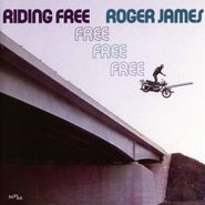 Roger James, Riding Free [Expanded Edition] (CD)