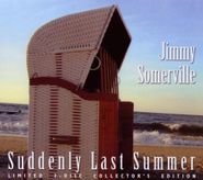 Jimmy Somerville, Suddenly Last Summer (CD)