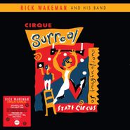 Rick Wakeman, Cirque Surreal [180 Gram Red Vinyl] (LP)