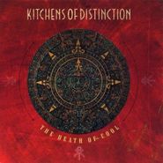 Kitchens of Distinction, The Death Of Cool (LP)