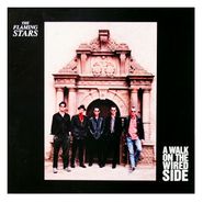 The Flaming Stars, A Walk On The Wired Side (LP)