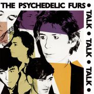 The Psychedelic Furs, Talk Talk Talk [180 Gram Vinyl] (LP)
