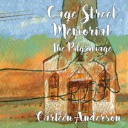 Carleen Anderson, Cage Street Memorial: The Pilgrimage (CD)