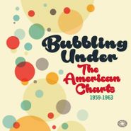 Various Artists, Bubbling Under The American Charts 1959-1963 (CD)
