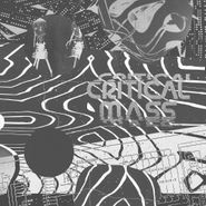 Various Artists, Cherrystones Presents Critical Mass: Splinters From The Worldwide New-Wave, Post-Punk and Industrial Underground 1978 – 1984 (CD)