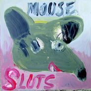 Mouse Sluts, Mouse Sluts (12")