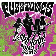 The Fuzztones, Leave Your Mind At Home [Bonus Tracks] (CD)