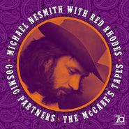 Michael Nesmith, Cosmic Partners: The McCabe's Tapes [180 Gram Electric Blue Vinyl] (LP)