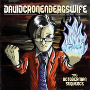 David Cronenberg's Wife, The Octoberman Sequence (LP)