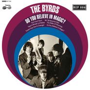 The Byrds, Do You Believe In Magic? [Record Store Day] (7")