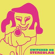 Stereolab, Switched On [Remastered Clear Vinyl] (LP)