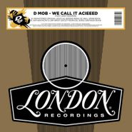 D-Mob , We Call It Acieed [Record Store Day] (12")