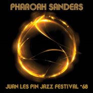 Pharoah Sanders, Juan Les Pin Jazz Festival '68 (CD)