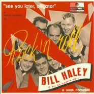 Bill Haley, See You Later, Alligator (10")