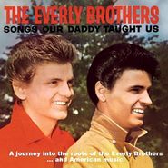 The Everly Brothers, Songs Our Daddy Taught Us / Songs Our Daddy Learned (CD)