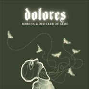 Bohren & Der Club Of Gore, Dolores (LP)