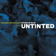Madlib, Untinted: Sources For Madlib's Shades Of Blue [180 Gram Vinyl] (LP)