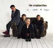 The Cranberries, No Need To Argue [Deluxe Edition] (LP)