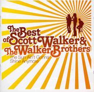 Scott Walker, The Best Of Scott Walker & The Walker Brothers: The Sun Ain't Gonna Shine Anymore (CD)