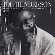Joe Henderson, The State Of The Tenor: Live At The Village Vanguard Vol. 1 [180 Gram Vinyl] (LP)