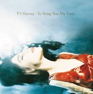 PJ Harvey, To Bring You My Love (LP)