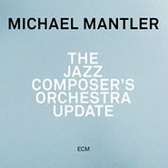Michael Mantler, The Jazz Composer's Orchestra Update (CD)