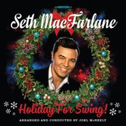 Seth MacFarlane, Holiday For Swing! [Black Friday] (LP)