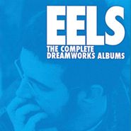 Eels, The Complete Dreamworks Albums [Box Set] (LP)