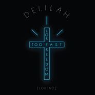 Florence + The Machine, Delilah / Only Love Can Break Your Heart [Record Store Day] (12")