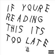 Drake, If You're Reading This It's Too Late (LP)