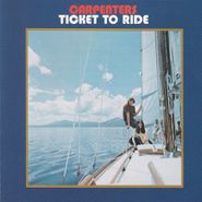 Carpenters, Ticket To Ride [180 Gram Vinyl] (LP)