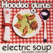 Hoodoo Gurus, Electric Soup: The Singles Collection (LP)