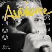 Cold War Kids, Audience [Bonus Tracks] (LP)