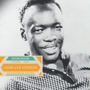 John Lee Hooker, Boom Boom: Selected Singles 1959-1962 [Green Vinyl] (LP)