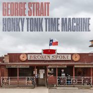 George Strait, Honky Tonk Time Machine (LP)
