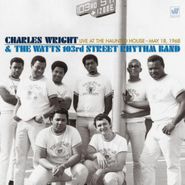 Charles Wright & The Watts 103rd Street Rhythm Band, Live At The Haunted House - May 18, 1968 (CD)