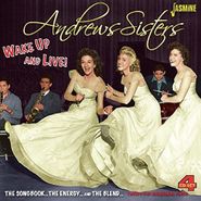 The Andrews Sisters, Wake Up & Live! The Songbook...The Energy...And The Blend... [Box Set] (CD)