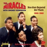The Miracles, You Can Depend On Them 1959-1962 (CD)