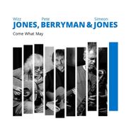 Wizz Jones, Come What May (CD)