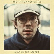 Justin Townes Earle, Kids In The Street [150 Gram Vinyl] (LP)