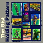 The Gist, Holding Pattern (LP)