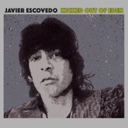 Javier Escovedo, Kicked Out Of Eden (LP)