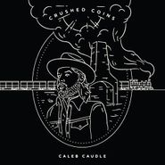 Caleb Caudle, Crushed Coins (LP)