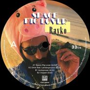 Rayko, Space Pig Lover (12")