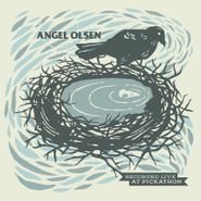 Angel Olsen, Recorded Live At Pickathon [Black Friday] (LP)