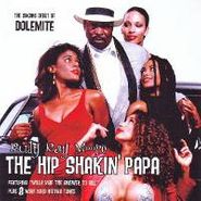 Rudy Ray Moore, The Hip Shakin' Papa (CD)